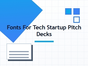 The Best Tech Startup Pitch Deck Fonts