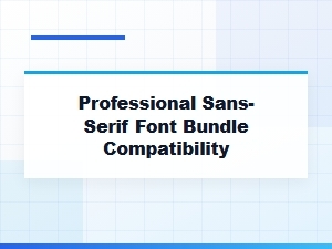 Essential Sans-Serif Font Bundles for Maximum Compatibility